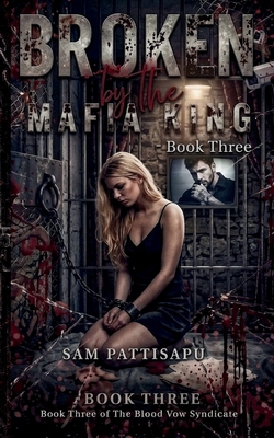 Broken by the Mafia King B0HM9D2TQB Book Cover