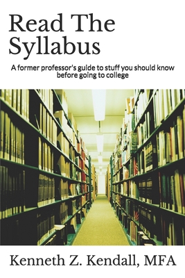 Read The Syllabus: A former professor's guide t... B0875Z5W8H Book Cover