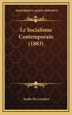 Le Socialisme Contemporain (1883) 1165514974 Book Cover