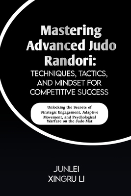 Mastering Advanced Judo Randori: Techniques, Ta...            Book Cover