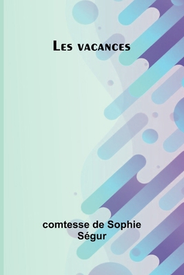 Les vacances [French] 9366381626 Book Cover