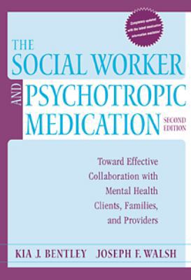 The Social Worker and Psychotropic Medication: ... 0534365426 Book Cover