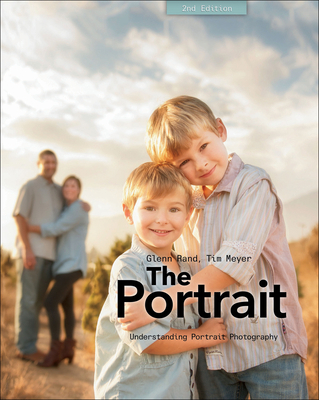 The Portrait: Understanding Portrait Photography 1937538575 Book Cover