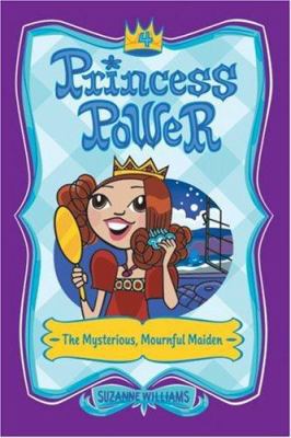 Princess Power #4: The Mysterious, Mournful Maiden 0060783044 Book Cover