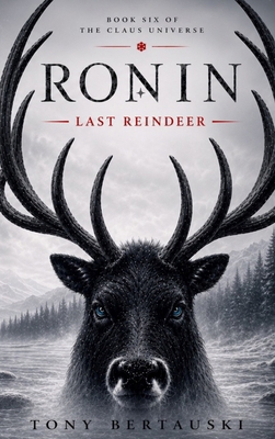 Ronin: The Last Reindeer 195143210X Book Cover