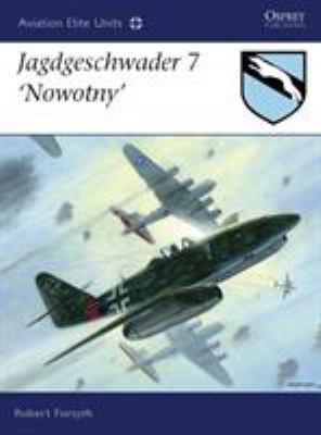 Jagdgeschwader 7 'Nowotny' 1846033209 Book Cover