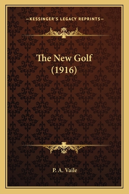 The New Golf (1916) 1164069802 Book Cover
