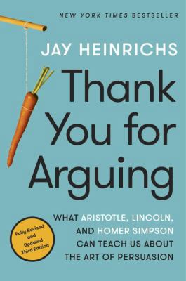 Thank You for Arguing, Third Edition: What Aris... 0804189935 Book Cover