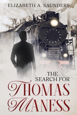 The Search for Thomas Maness B0DQ5JBQFL Book Cover