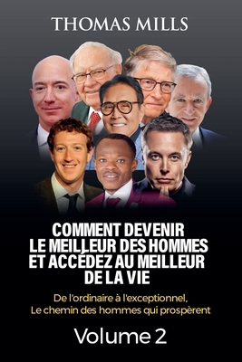 Comment Devenir Le Meilleur Des Hommes Et Accéd... [French]            Book Cover