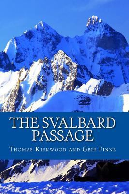 The Svalbard Passage: 3rd Edition 1456580655 Book Cover
