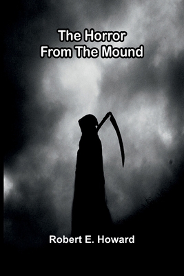 The Horror from the Mound 937655003X Book Cover