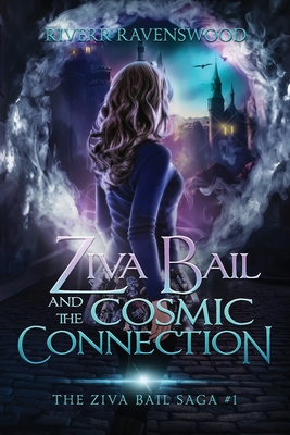Ziva Bail and the Cosmic Connection B0BMZK6WDG Book Cover