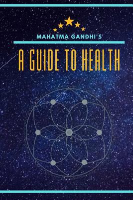 A Guide to Health: Updated with Biography and a... 1727832175 Book Cover