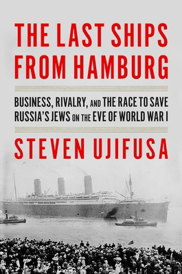 The Last Ships from Hamburg: Business, Rivalry,... 0062971883 Book Cover