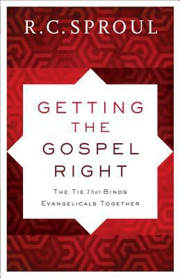 Getting the Gospel Right: The Tie That Binds Ev... 0801019699 Book Cover