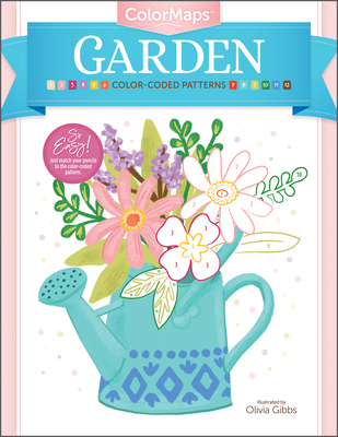 Colormaps: Garden: Color-Coded Patterns Adult C... 076436409X Book Cover