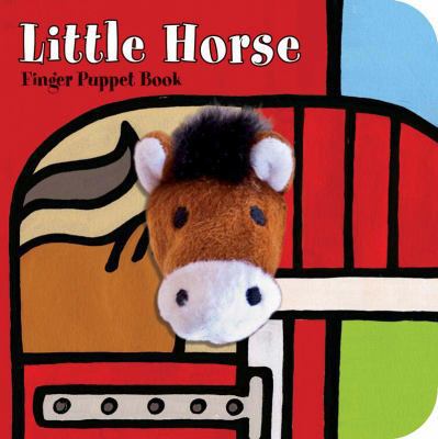 Little Horse: Finger Puppet Book: (Finger Puppe... 1452112495 Book Cover