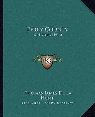 Perry County: A History (1916) 116543332X Book Cover