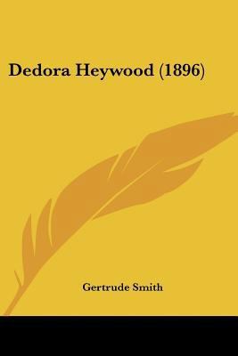 Dedora Heywood (1896) 112027592X Book Cover