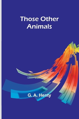Those Other Animals 9357949585 Book Cover