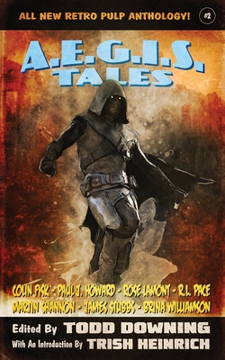 AEGIS Tales 2: A Retro Pulp Anthology! B0CB9KQTF6 Book Cover