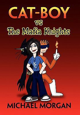 Cat Boy Vs the Mafia Knights 1456887580 Book Cover