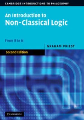 An Introduction to Non-Classical Logic: From If... 0521854334 Book Cover