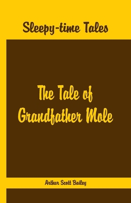 Sleepy Time Tales - The Tale of Grandfather Mole 9386019701 Book Cover