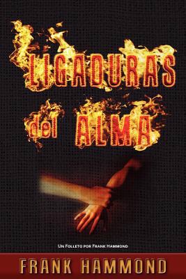 Ligaduras del Alma [Spanish] 0892282096 Book Cover