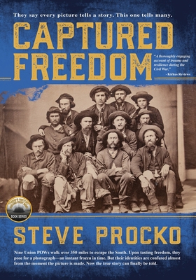 Captured Freedom: The Epic True Civil War Story... B0CCCN6HRW Book Cover