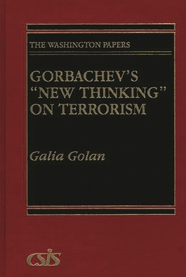 Gorbachev's New Thinking on Terrorism 0275934829 Book Cover