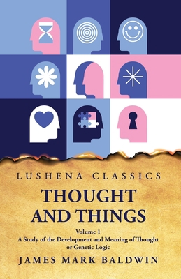 Thought and Things A Study of the Development a... B0CGGHXFPC Book Cover