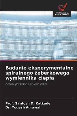 Badanie eksperymentalne spiralnego żeberko... [Polish] 6209255310 Book Cover
