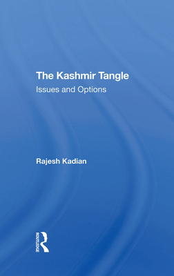 The Kashmir Tangle: Issues And Options 0367293390 Book Cover
