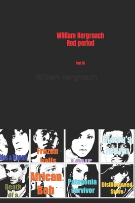William Kergroach Red period: Part III [French] B0BFTMJTJS Book Cover