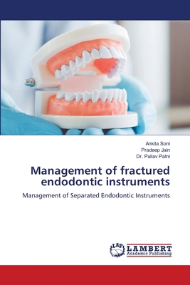 Management of fractured endodontic instruments 6208447240 Book Cover