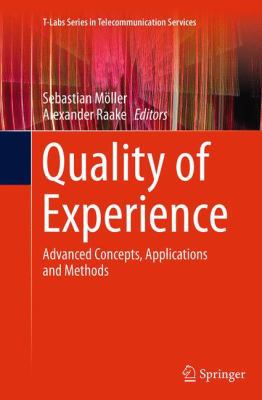 Quality of Experience: Advanced Concepts, Appli... 3319375261 Book Cover