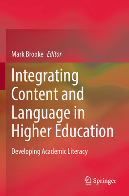 Integrating Content and Language in Higher Educ... 9811945616 Book Cover