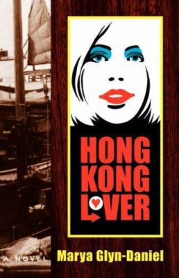 Hong Kong Lover 142511699X Book Cover