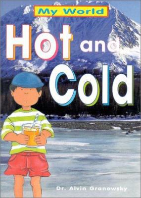 Hot and Cold (My World) 0761324631 Book Cover