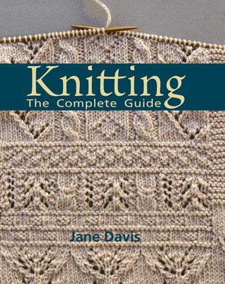 Knitting - The Complete Guide 0896895912 Book Cover