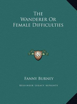 The Wanderer Or Female Difficulties 1169828361 Book Cover
