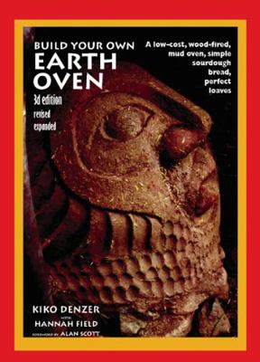 Build Your Own Earth Oven: A Low-Cost Wood-Fire... B00KEUP3C6 Book Cover