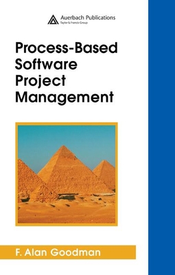 Process-Based Software Project Management 0849373042 Book Cover