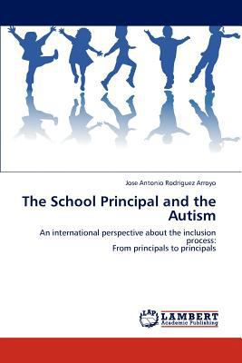 The School Principal and the Autism 3847307282 Book Cover