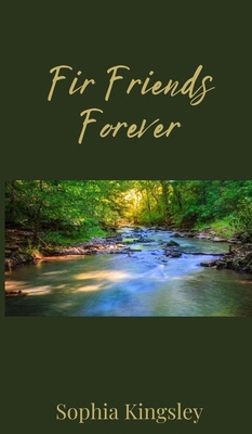 Fir Friends Forever 1805673092 Book Cover