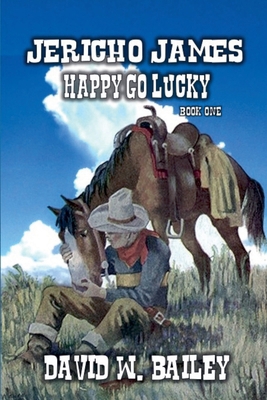 Jericho James - Happy Go Lucky B0D8NS63D9 Book Cover