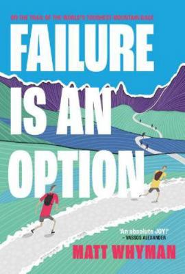 Failure is an Option: On the trail of the world...            Book Cover