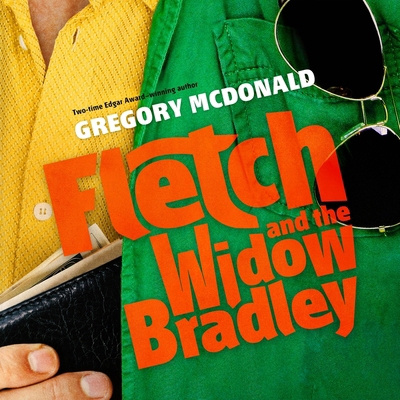 Fletch and the Widow Bradley 1538524589 Book Cover
